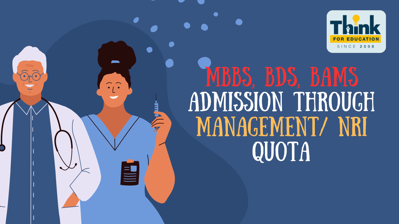 MBBS, BDS, BAMS Admission Through Management/ NRI Quota [2025 Guide]