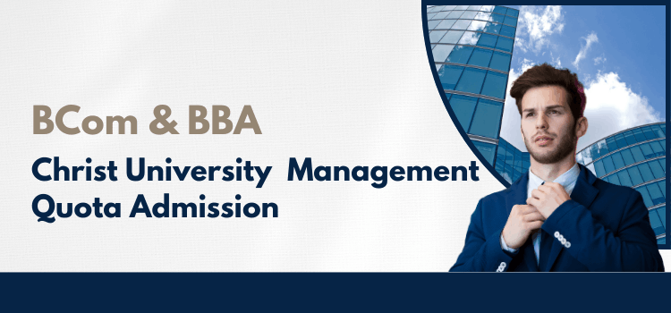 Christ University NRI & Management Quota Admission for BCom & BBA – ACCA, CA & CMA