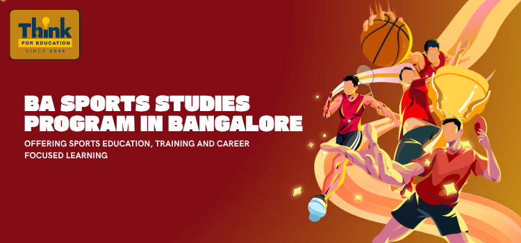 BA Sports Studies in Bangalore: Complete Guide to Colleges, Fees, Admission & Career Scope
